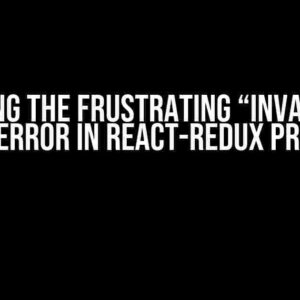 Debugging the Frustrating “Invalid Hook Call” Error in React-Redux Provider