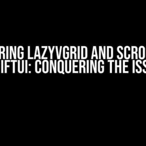 Mastering LazyVGrid and scrollTo in SwiftUI: Conquering the Issue