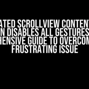 Reanimated Scrollview ContentOffset Animation Disables All Gestures on iOS: A Comprehensive Guide to Overcoming This Frustrating Issue